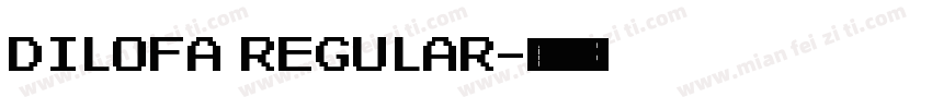 DILOFA REGULAR字体转换